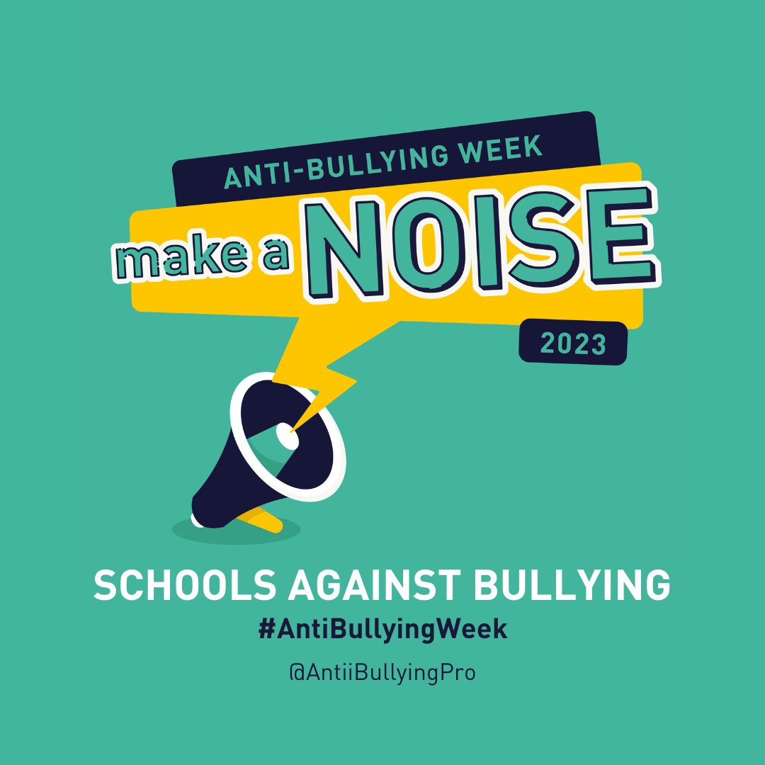 Anti-Bullying Week 2023: Make a Noise - BulliesOut