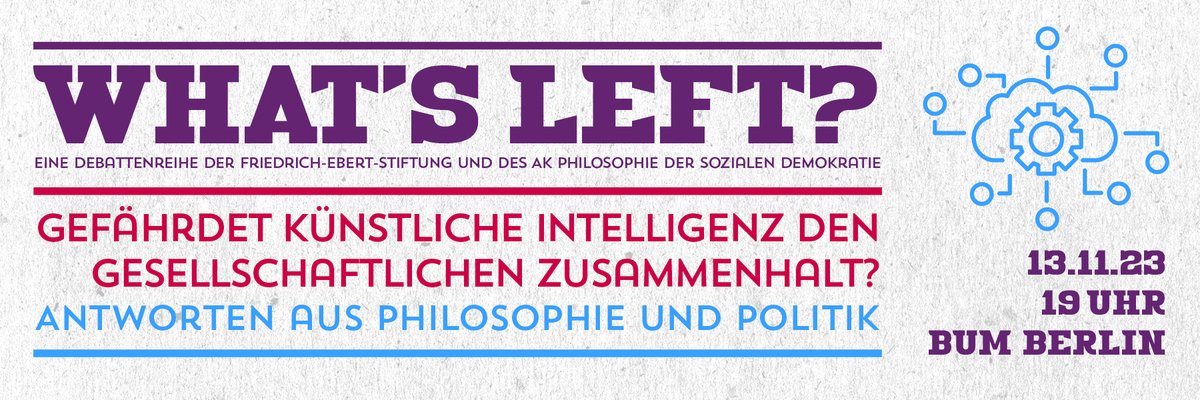 Heute im @bUm_Berlin 👉 What´s Left? Künstliche Intelligenz und Demokratie @RainerMuehlhoff, @EskenSaskia @alena_buyx und Danielle Leisegang diskutieren über die Möglichkeiten politischer Gestaltung und Kontrolle von KI. Zur Anmeldung 👉 bum.berlin/event/whats-le…