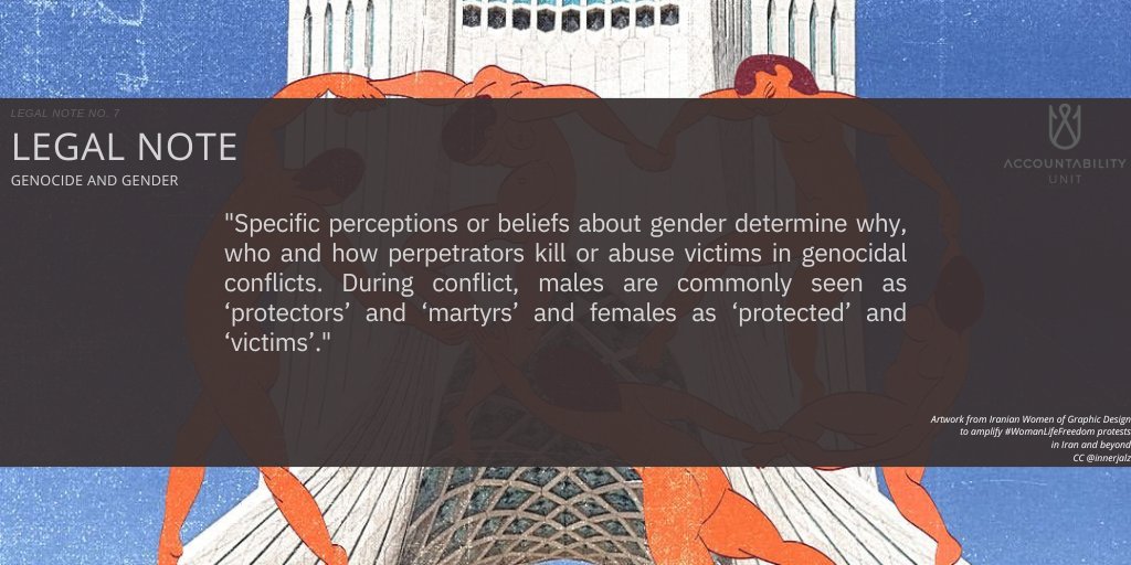 'Specific perceptions or beliefs about gender determine why, who and how' victims are killed or abused in genocidal conflicts. Our note on #Gender and #Genocide explains the importance of having gender-based analyses to genocidal conflicts. Download here: accountabilityunit.org/s/AU-Legal-Not…