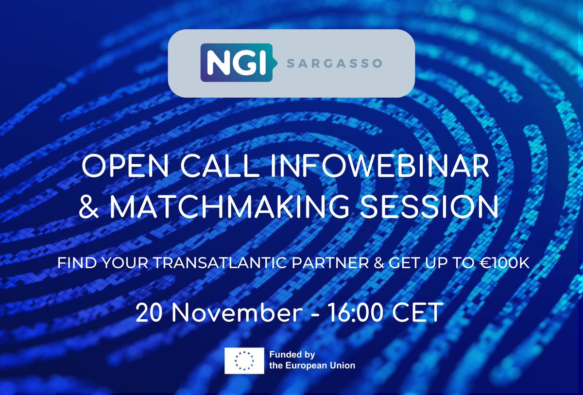 🔊2nd chance to join #NGISargasso's infowebinar & matchmaking session to find your transatlantic partner to redesign #futureInternet! 🚀 📆20 Nov. - 16:00 CET / 09:00 CDT 💶Register now to discover how to apply for the #opencall to get up to €100k 👉 airmeet.com/e/e7e05bd0-588…