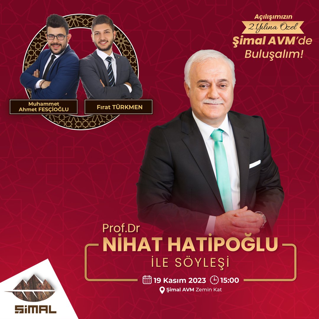 Açılışımızın 2. Yılına Özel 🎊 #2yil

Prof.Dr. Nihat HATİPOĞLU, Muhammet Ahmet FESÇİOĞLU ve Fırat TÜRKMEN 19 Kasım Pazar Günü Şimal AVM'de Söyleşide Sizlerle Buluşuyor. 

🗓️ 19 Kasım Pazar
🕑 15:00
📍 Şimal AVM Zemin Kat