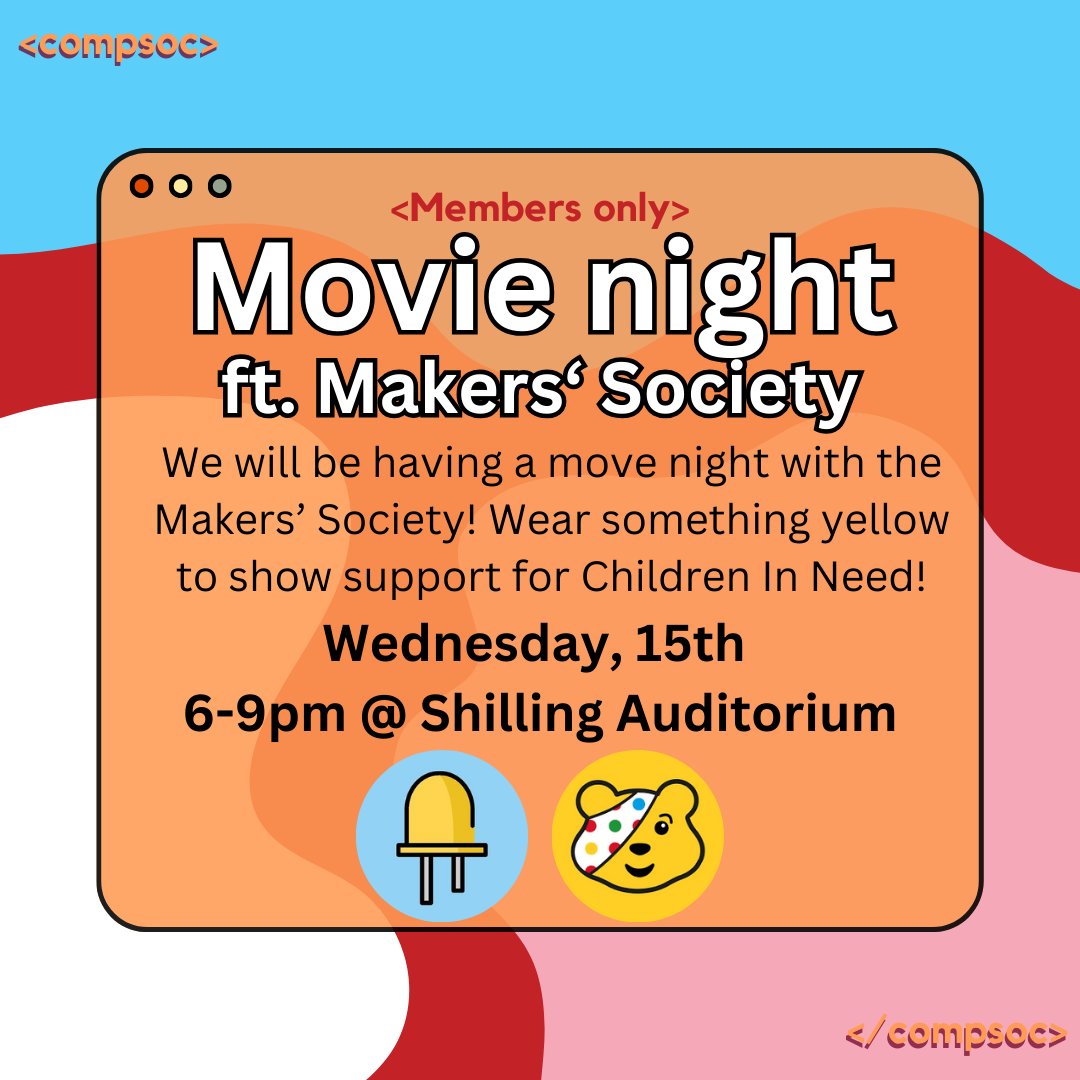 This week we will be doing a Movie night with Maker's Soc!

The vote for what movie we will watch will be in found in the linktree that's in our bio.
As Children In Need is coming up we would love it if you showed up in something yellow to show your support!