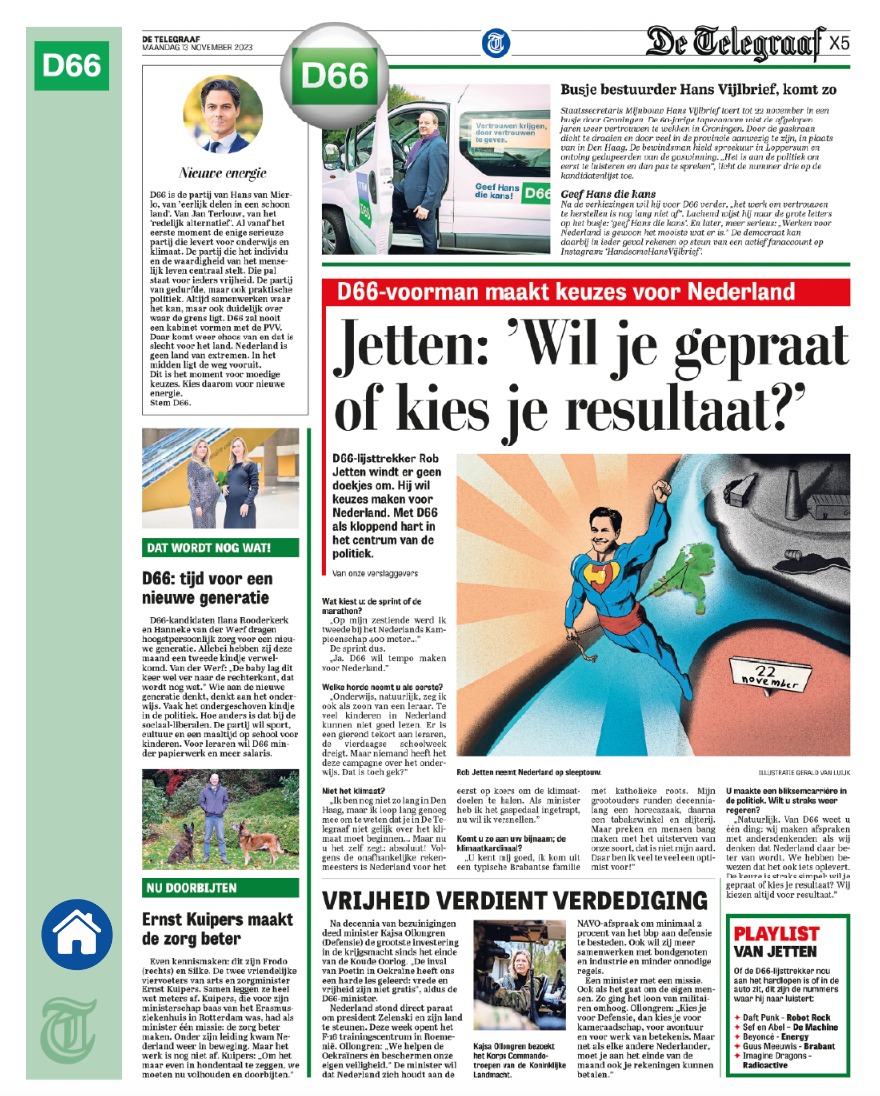 Onwijs leuke traditie: in de aanloop naar de verkiezingen mogen partijen voor één keer zelf een pagina maken voor de Telegraaf. Zo was ik naast lijsttrekker, ook hoofdredacteur-voor-een-dag.

Het resultaat staat vandaag in de krant. Wat vind je ervan? En van de muziekkeuze? 😅