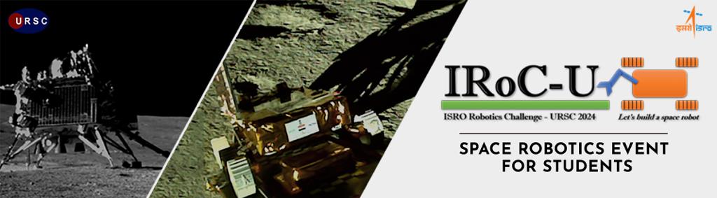 isro's tweet image. ISRO organises
ISRO Robotics Challenge-URSC 2024
(IRoC-U2024).
India's student community is invited to design and implement a Space Robot, encompassing both hardware and software aspects.
A springboard to showcase innovative ideas, receive rewards, and collaborate in…