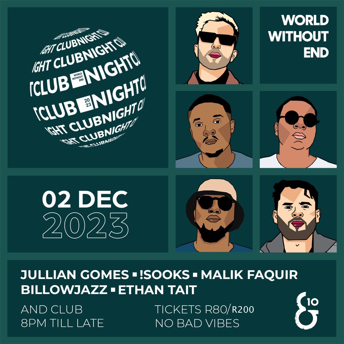 JULLiAN_GOMES's tweet image. We are excited to announce the lineup for the last World Without End Club Night of 2023.

Join us on the 2nd of December, Hosting esteemed and trusted guests: !Sooks, Malik Faquir, BillowJazz &amp;amp; Ethan Tait. Curated by Myself.

🎟️🔗 bit.ly/WWE_DEC02