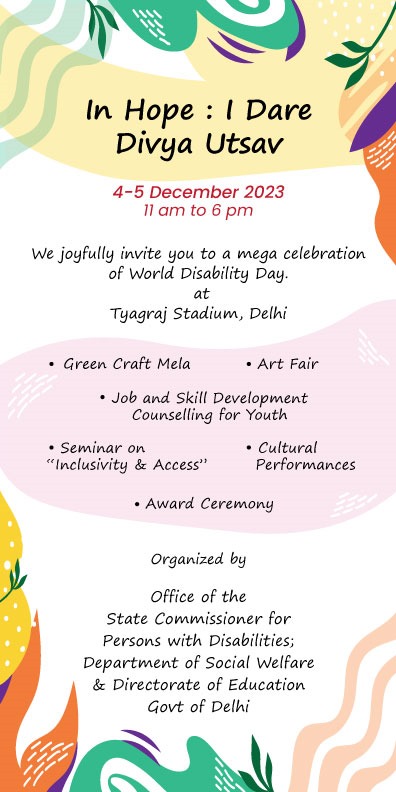 We are delighted to announce that a mega celebration of #WorldDisabilityDay23 on the theme 'In Hope : I Dare' 'Divya-Utsav' that is being organised by the office of State Commissioner for PwDs @ScpdDelhi in coordination with @dswGNCTD & @Dir_Education on 4th & 5th Dec23.