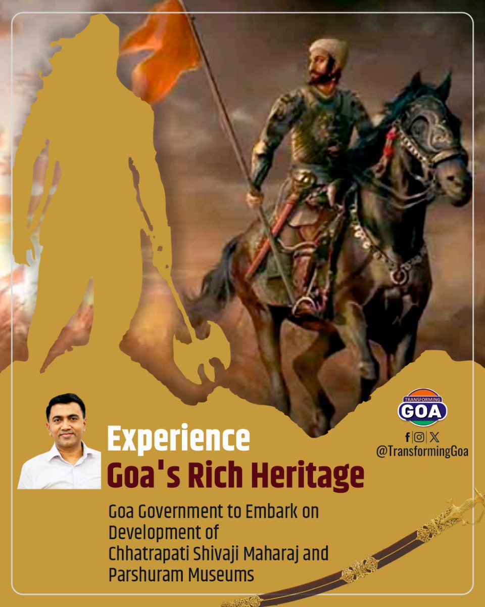 Experience Goa's Rich Heritage

Goa Government to Embark on Development of Chhatrapati Shivaji Maharaj and Parshuram Museums

#goa #GoaGovernment #TransformingGoa #facebookpost #bjym #bjymgoa 
#GoaHeritage #ChhatrapatiShivajiMaharajMuseum #ParshuramMuseum #GoaCulture