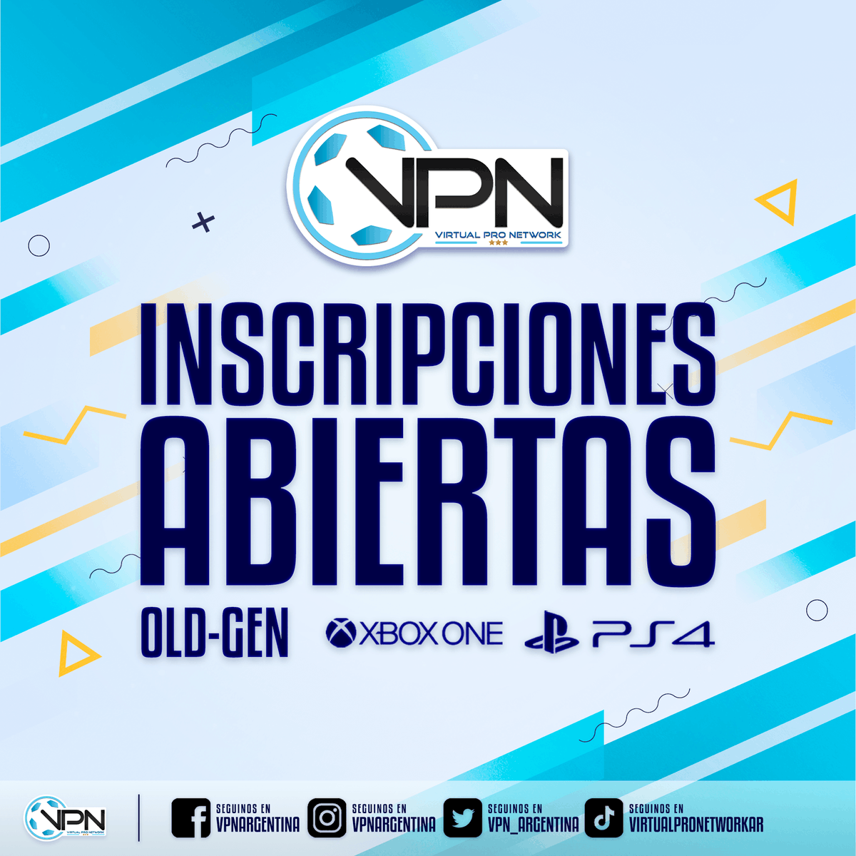Copa Inaugural VPN 🏆

Plataformas 🕹️
- Next- Gen : Xbox Series X , PlayStation 5 y PC.
- Old- Gen: Xbox one y PlayStation 4

- 🔊Inscripciones Abiertas
- Completar el siguiente formulario 📄
-- bio.site/vpnargentina
- Si tenes alguna pregunta, envíanos un mensaje!