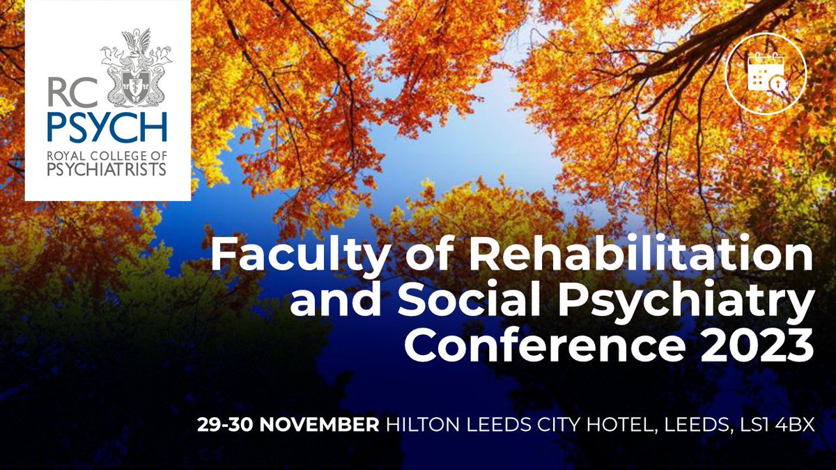 Book your tickets for the Faculty of Rehabilitation and Social Psychiatry Conference 2023. 📅 29-30 November 📍 Hilton Hotel, Leeds Programme available here ➡️ bit.ly/49zveG5 Book here ➡️ bit.ly/3SCi8lq
