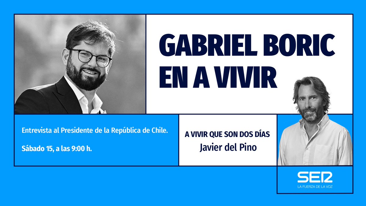 SER Comunicación (@ser_comunica) on Twitter photo 🟡El presidente chileno, <a href="/GabrielBoric/">Gabriel Boric Font</a>, será entrevistado mañana sábado 15 de julio, a partir de las 09:00 horas, por <a href="/javdelpino/">Javier del Pino</a> en el programa <a href="/Avivir/">A vivir</a> de la <a href="/La_SER/">Cadena SER</a>. 🟡El presidente chileno, <a href="/GabrielBoric/">Gabriel Boric Font</a>, será entrevistado mañana sábado 15 de julio, a partir de las 09:00 horas, por <a href="/javdelpino/">Javier del Pino</a> en el programa <a href="/Avivir/">A vivir</a> de la <a href="/La_SER/">Cadena SER</a>.
