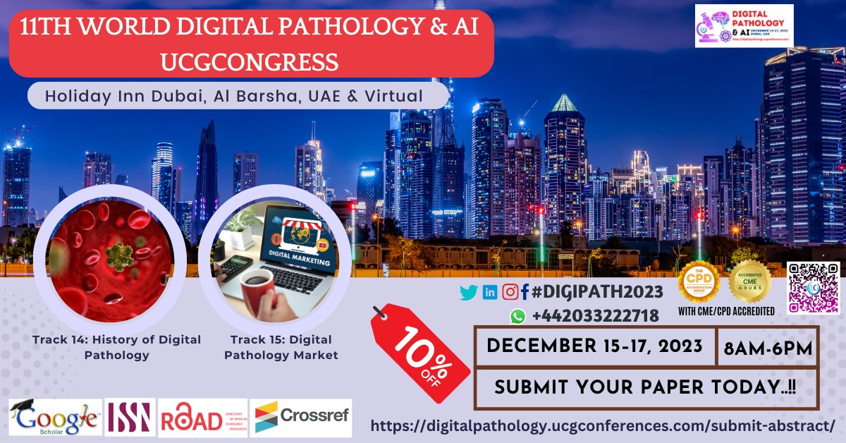 DrKhadijaAlAmi1's tweet image. Call for Abstracts 11th World Digital Pathology &amp;amp; AI UCGCongres,from Dec 15-17,2023 in in Holiday Inn Dubai Al Barsha UAE &amp;amp; Virtual
 wa.me/442033222718?t…
digitalpathology.ucgconferences.com/submit-abstrac…
#ExtendedOpportunity #TimeExtension #ExtendedDueDate #NewTimeline #ExtendedApplication #Extended