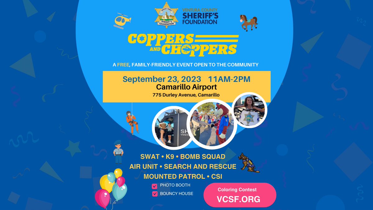 VCSheriffsFdn's tweet image. The Ventura County Sheriff&apos;s Foundation is hosting a FREE, family-friendly event for the community.  

SWAT • K9 • BOMB SQUAD
AIR UNIT • SEARCH AND RESCUE
MOUNTED PATROL • CSI

Bouncy House
Coloring Contest
Simi Valley&apos;s newest officer, Chase
Photo Booth
Kid Print