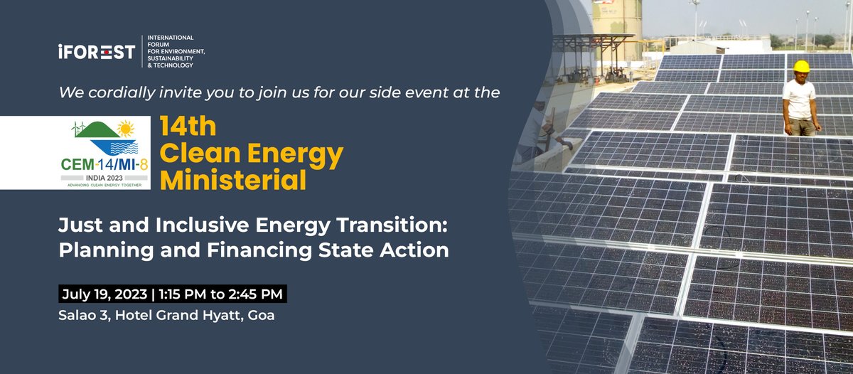 If u are in #Goa on July 19, join us @ our side event <a href="/CEMSecretariat/">Clean Energy Ministerial (CEM)</a> 
Find us @ Salao 3 Grand Hyatt.
With dignitaries from Eastern Indian states, we'll   discuss  opportunities &amp; the necessary policy response for a Just and Inclusive Energy
#EnergyTransition #G20 <a href="/iForestGlobal/">iFOREST</a>