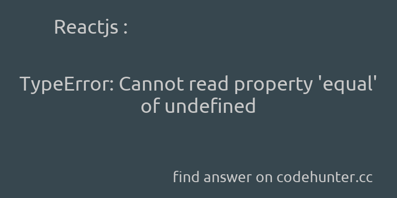 korohub's tweet image. Reactjs: TypeError: Cannot read property 'equal' of undefined - #javascript - #reactjs - #jestjs - #enzyme - #chai - Answer link : codehunter.cc/a/reactjs/type…