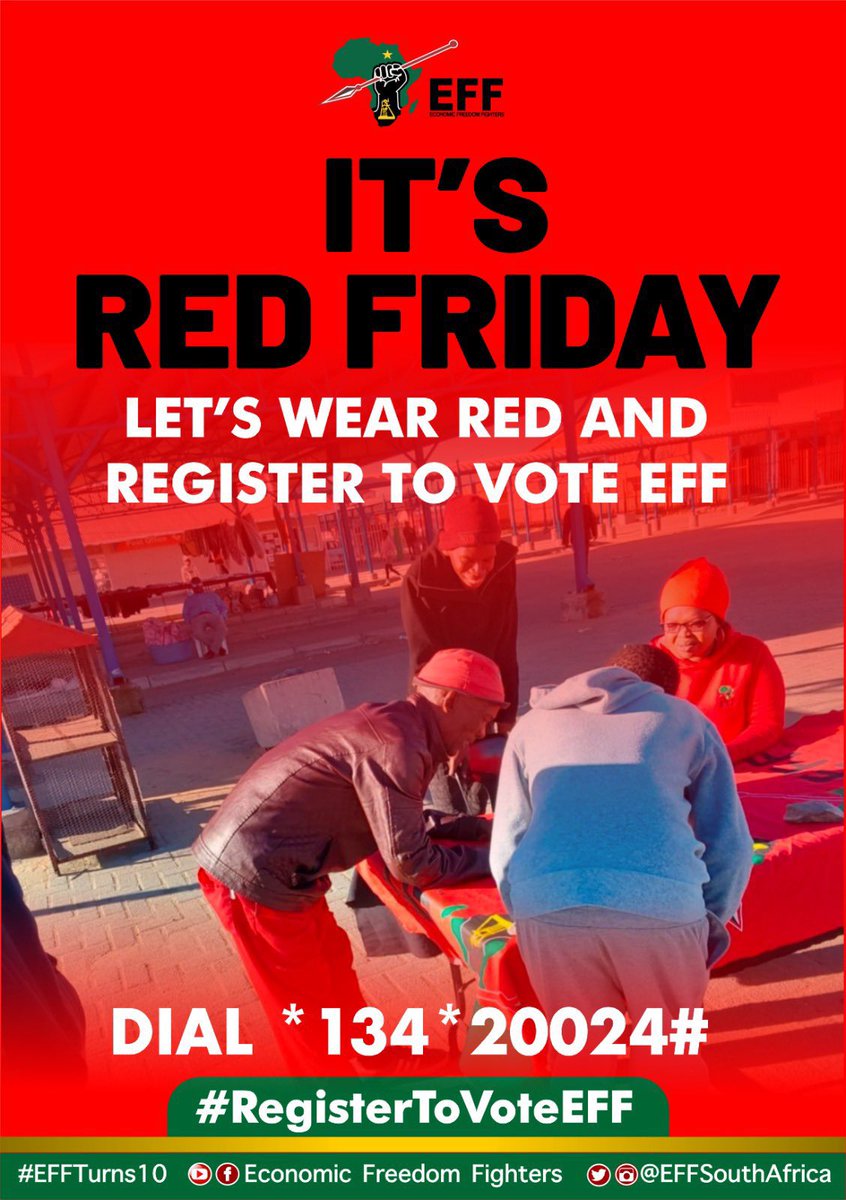 It’s #EFFRedFriday!

Put on your EFF regalia and remind our people to register to vote.

Don’t forget that we have an appointment with the future!

Dial *134*20024# and #RegisterToVoteEFF NOW!

Victory is certain!