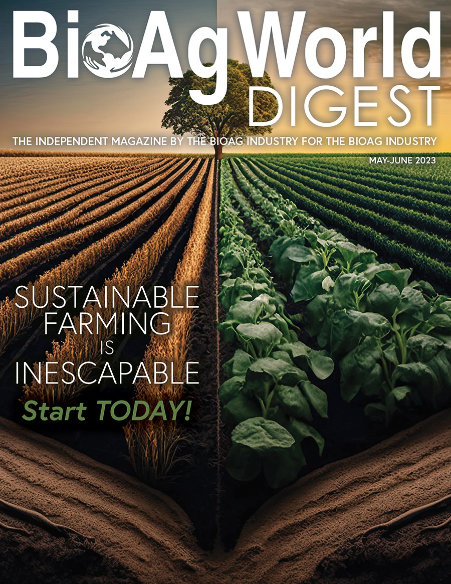The May-June 2023 issue of the BioAg World Digest is available to read online at: online.fliphtml5.com/jycuv/ooia/
We hope you will enjoy this issue and find it useful in your business and learning.