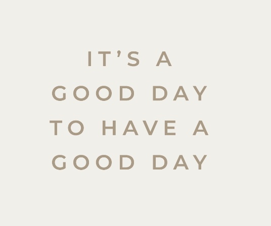 However your week has been...let's make today a Good Day!
#lifeiswhatyoumakeit #makeitgood