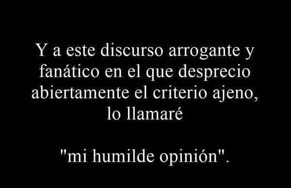Solo mi humilde opinión...