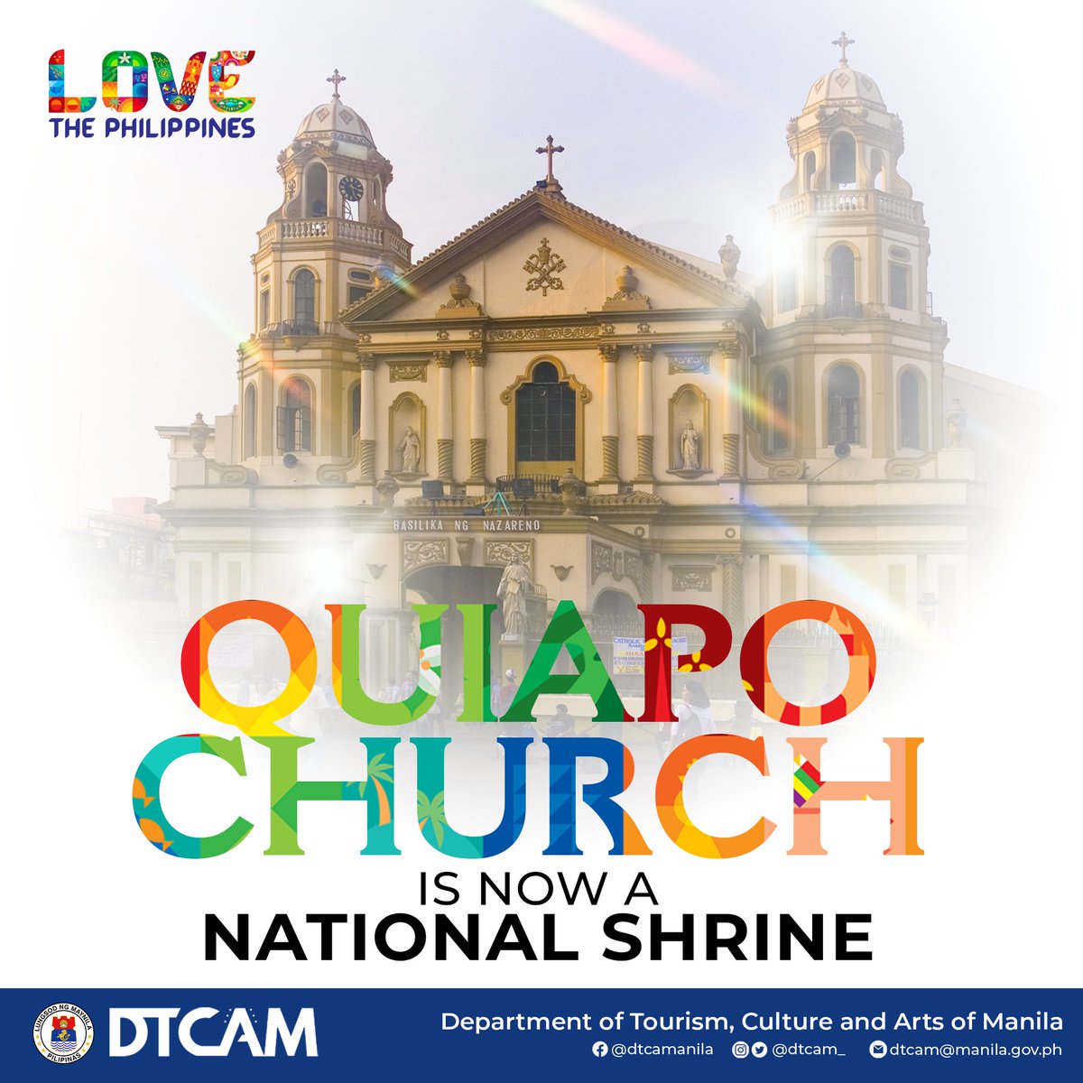 DTCAM_'s tweet photo. Deo Gratias!

The Department of Tourism, Culture and Arts of Manila would like to extend its joyful greetings to the home of the Black Nazarene, the St. John the Baptist Parish or also known as Quiapo Church for its elevation as a National Shrine status. https://t.co/hNRXLxfN9c