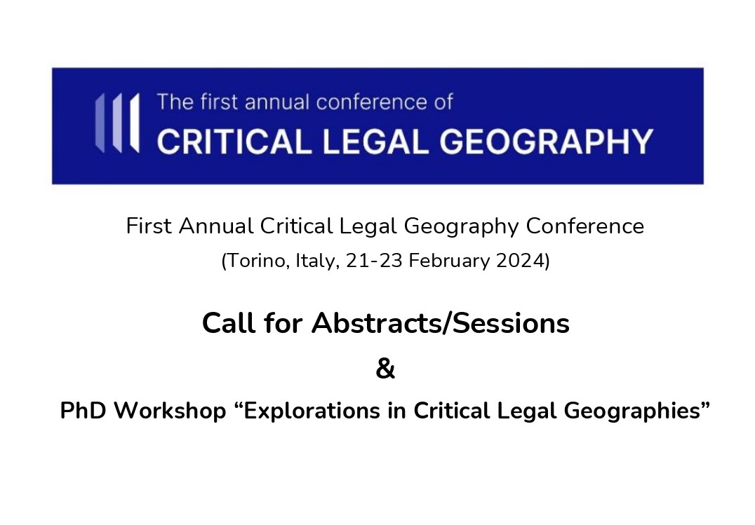 The call for abstracts and sessions of the First Annual Critical Legal Geography Conference (Torino, IT, 21-23 Febr 2024) and for the related PhD workshop is now open! Info at: arcg.is/0KSevT
