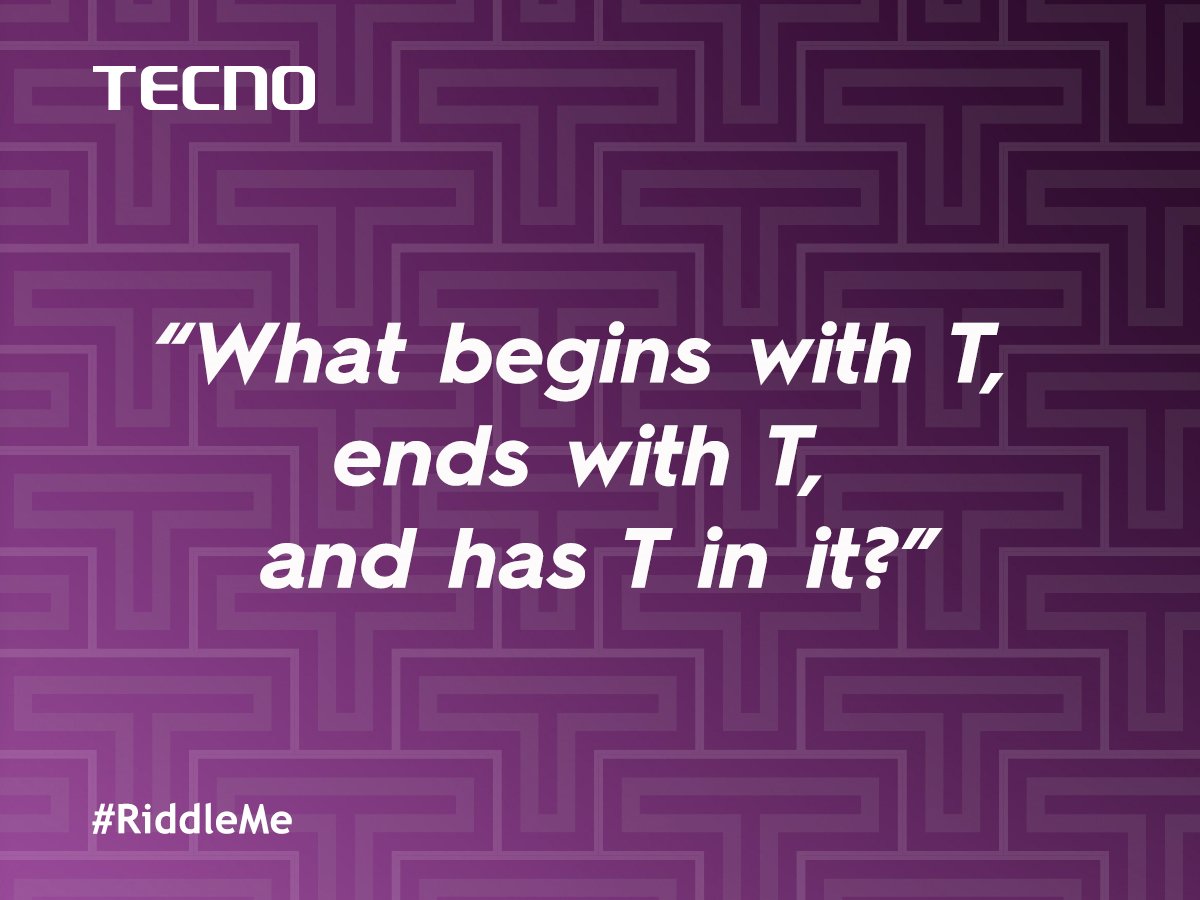 tecnomobileug's tweet photo. Time for sharp minds!
What begins with T, ends with T, and has T in it?
#RiddleMe
#LiveWithTECNO. https://t.co/nOkHzKBOMM