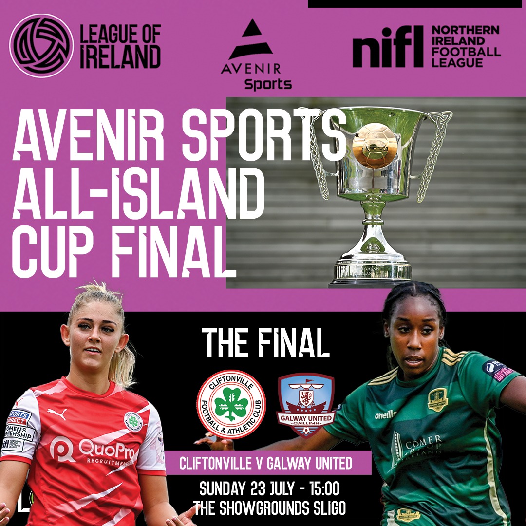 LeagueofIreland's tweet photo. The first ever Avenir Sports All-Island Cup Final between Cliftonville and Galway United has been confirmed to take place on Sunday, July 23, at The Showgrounds in Sligo at 15:00!

The game will also be live on LOITV! 

#LOI | @LoiWomen https://t.co/1z5526XvfD