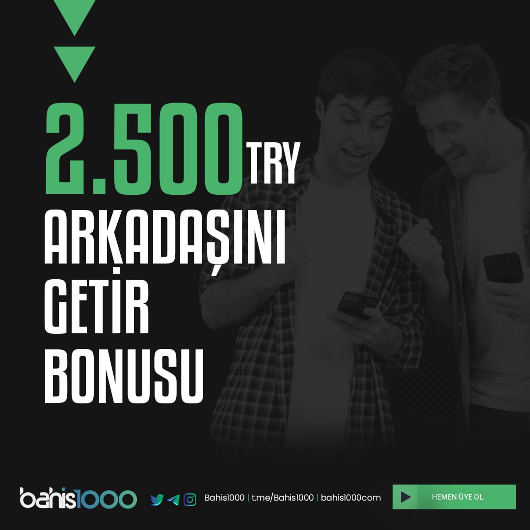 🙏Birlikte Güçlüyüz ! Dostların Dostumuzdur. Arkadaşlarını Getir 2500 TRY  Kazan 🍊

🍀 500 Freespin veya FreeBet İçin Tek Yapman Gereken Çekimini Paylaşmak 

⭕️ 2500 TRY Doğum Günü Bonusunu Kaçırma !

💪 Uluslararası Lisansıyla, Güvenilir, Hızlı ve Kaliteli Hizmet İsteyenlerin