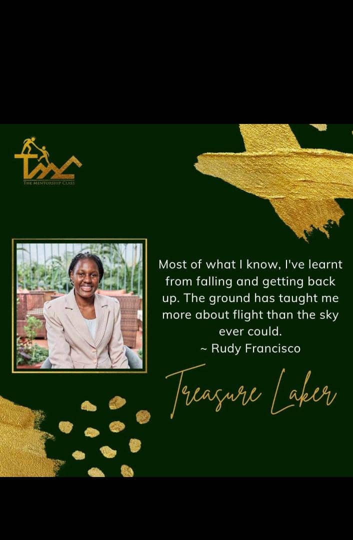 treasure_laker's tweet photo. Being apart of The Mentorship Class for the past six months has taught me that most of the lessons you learn in life come from the lows and the times of failures you experience .

#TheMentorshipClass 
#TMC2023 
#graduation https://t.co/XvsFcVNecL