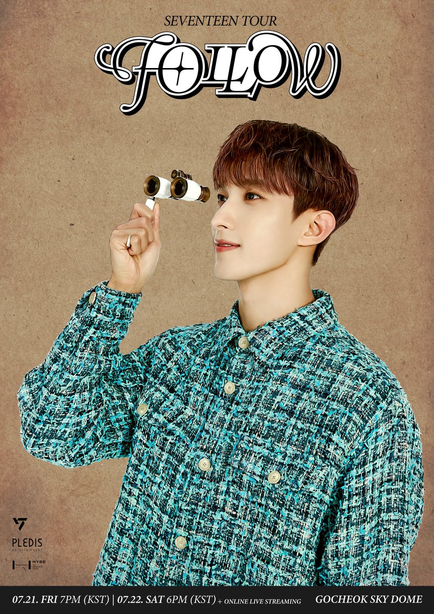 SEVENTEEN TOUR ‘FOLLOW’ TO SEOUL

7.21. FRI 7PM (KST)
7.22. SAT 6PM (KST)

GOCHEOK SKY DOME + ONLINE LIVE STREAMING

#SEVENTEEN #세븐틴
#SVT_TOUR_FOLLOW
#FOLLOW #DK #도겸