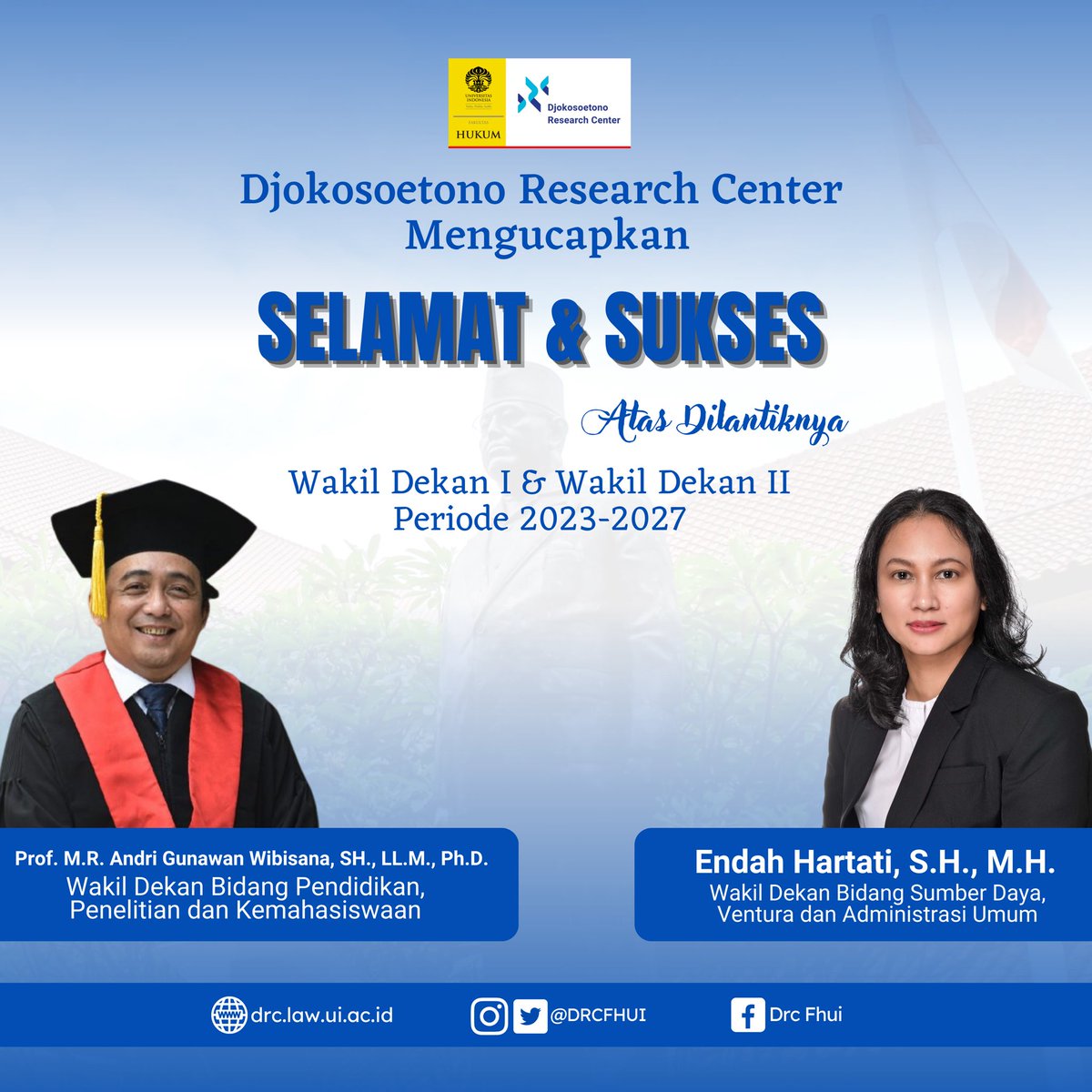 DRCFHUI's tweet image. Djokosoetono Research Center  Mengucapkan Selamat dan Sukses Prof. M.R. Andri Gunawan Wibisana, SH., LL.M.,Ph.D dan Ibu Endah Hartati,S.H., M.H.  atas pelantikan sebagai Wakil Dekan I dan Wakil Dekan II. Semoga Amanah dan Membawa Kemajuan untuk FHUI