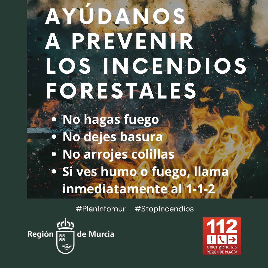 Evita cualquier actividad susceptible de provocar un incendio o que ayude a su propagación.
Y si ves humo o fuego, llama inmediatamente al 1-1-2.

#PlanInfomur #StopIncendios