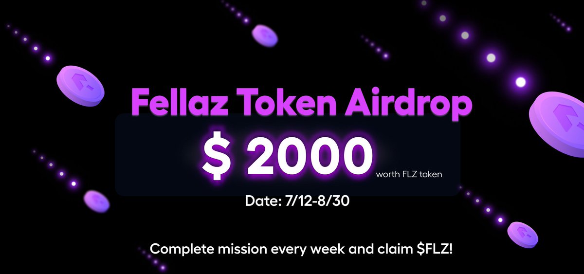 🎁 $2000 #FLZ Token Airdrop 🎁

📅 7.12 - 8.30
💰 Prize pool of $2000 worth FLZ token
🔗 Claim link: zealy.io/c/fellaz/invit…

Get ready for new mission every week to get $FLZ.