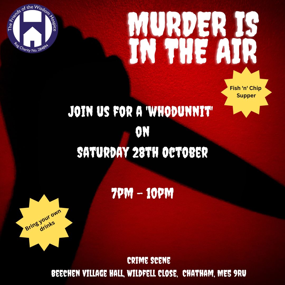 friendsofwisdom's tweet image. There's been a murder!. and it is your job to interrogate and reveal the murderer

Enjoy a fish and chip supper.  Bring your own bottle.

Tickets £25:  fowh.org.uk/event/murder-m…

#supportyourlocalhospice #friendsofwisdom #community #murder #mystery #whodunit #thriller #detective
