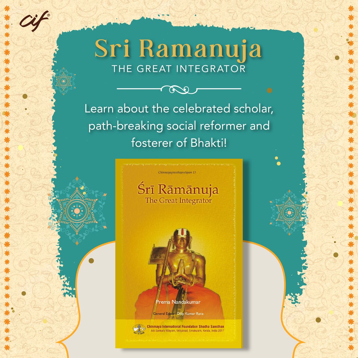 ciftweets's tweet photo. ‘Sri Ramanuja: The Great Integrator’ traces his journey as he reformed Hinduism and brought about inclusivity. https://t.co/U6Zh4PqIho
#ChinmayaInternationalFoundation #CIF #Publications #SpiritualAwakening #CIFPublications #SriRamanuja #Vedanta #AncientIndianKnowledge https://t.co/mr5UWS8kQz