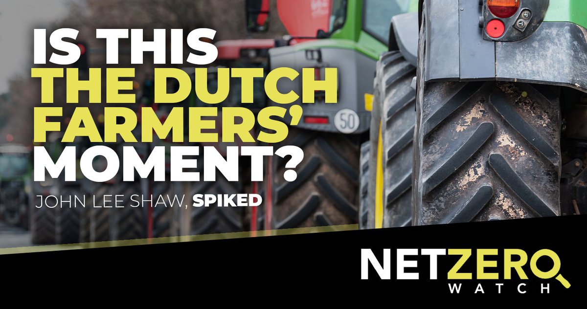 NetZeroWatch's tweet photo. “The fall of Mark Rutte’s government presents a real opportunity for change. The Dutch farmers and their supporters will need to be brave and resist the EU’s Net Zero crusade. The whole of Europe will be watching.” John Lee Shaw

#CosOfNetZero

👉https://t.co/rFN8l0WWgM https://t.co/f96VpiWO4l