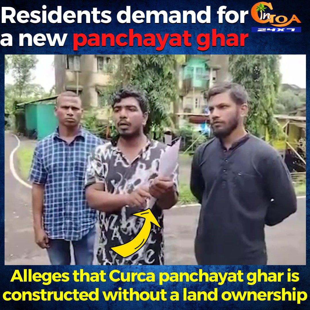 InGoa24x7's tweet photo. Residents demand for a new panchayat ghar. Alleges that Curca panchayat ghar is constructed without a land ownership
WATCH : https://t.co/Xdd7FP49hn
#Goa #GoaNews #Curca #Panchayat #ghar #demand https://t.co/YdbQLORb4M