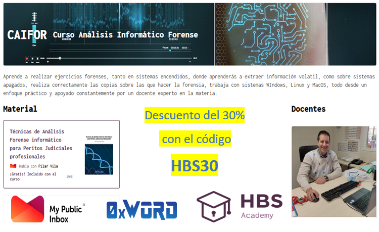 HackbySecurity's tweet image. Nos lo adelanto @chemaalonso en su blog, 30% de dto con HBS30 en el #curso de Análisis #informático forense, aprende forensia con @Francisconadad2 en  #macOS,#windows y #linux
#Libro 📚 @0xWORD,tempos @mypublicinbox,pases @Singularity_Ex...
#hackbysecurity
academy.hackbysecurity.com/curso/29/curso…