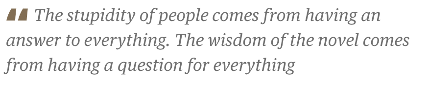 ainvvy's tweet photo. Milan Kudera has died. He was known for "The Unbearable Lightness of Being." 

This is what he had to say about questions and answers. Deep. https://t.co/us2twKBwN8