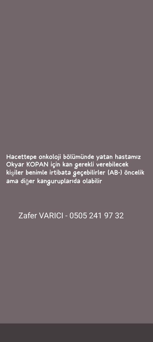 Hacettepe Hastanesi Onkoloji bölümünde yatmakta olan bir yakınım için çok acil AB RH(-) kan ihtiyacımız var. Lütfen tweet'i yayarak daha çok kişiye ulaşmasını sağlar mısınız...🙏