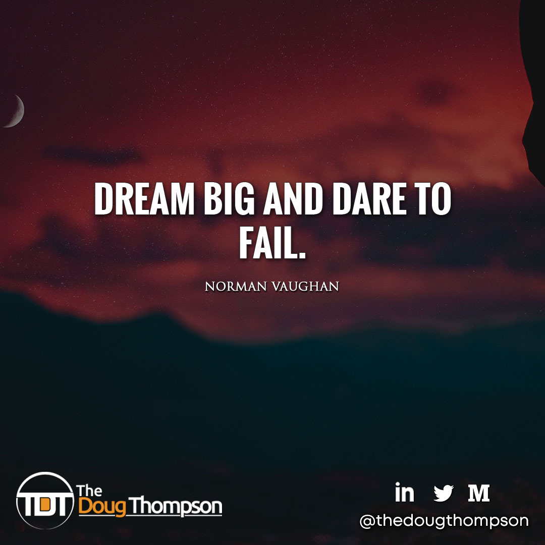 thedougthompson's tweet image. What are dreams?  

How big do you dream and have you failed along the journey?

#storytelling
#mindset
#notechsplaining