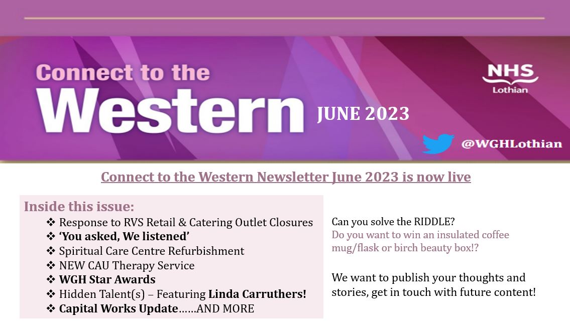 Connect to the Western June 2023 Edition is now live on the NHS Lothian Intranet.    

Featuring our WGH Stars, RVS Retail &amp; Catering Updates, and another WGH staff members hidden talent!  WGH Staff don't forget to check it out...

<a href="/WghLothian/">WGH Connect</a> #CTTW