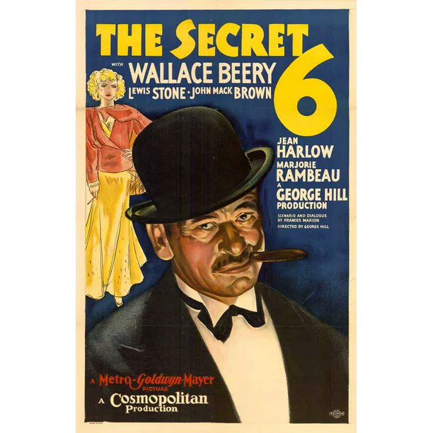 TCMComingUp's tweet photo. #ComingUpOnTCM

THE SECRET 6 (1931) #WallaceBeery #LewisStone #JohnnyMackBrown #JeanHarlow
Dir.: #GeorgeWHill 4:15 AM PT

A secret society funds the investigation of a bootlegging gang.

1h 23m | Crime | TV-PG

#TCM #SaveTCM #PreCode https://t.co/vM2GO2A7ma