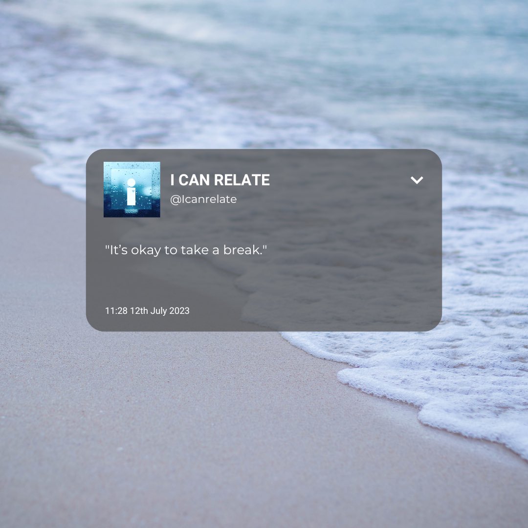 icanrelatehub's tweet photo. ‘ It’s ok to take a break’ #Icanrelate https://t.co/m0rWqUmYzs