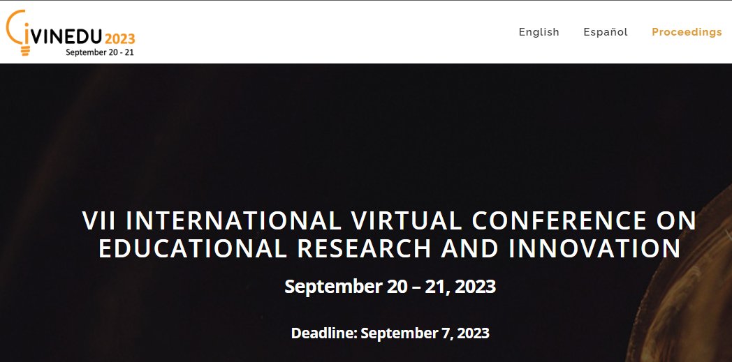 🇪🇸 Hasta el 7 de septiembre para el envío de contribuciones al 7º Congreso Internacional Virtual en Investigación e Innovación Educativa civinedu.org 🇺🇸Submission deadline September 7. 7th International Virtual Conference on Educational Research and Innovation-CIVINEDU