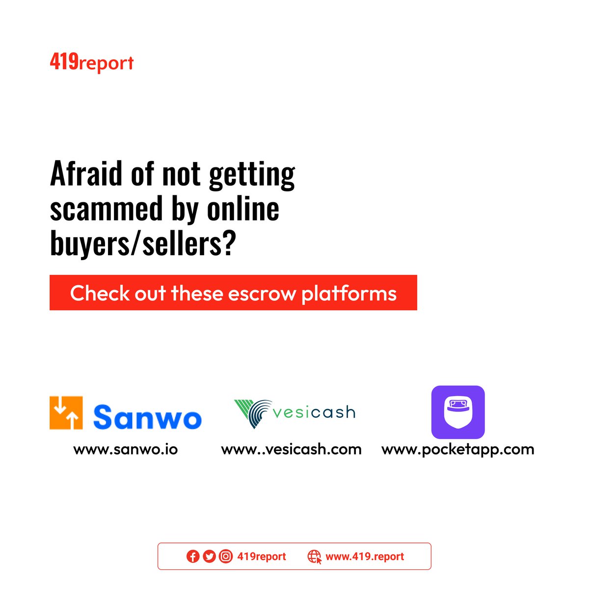 419Report's tweet photo. You can check out these escrow platform to avoid being scammed
@sanwo_io 
@vesicash
@getpocketapp https://t.co/osKN1MPouD