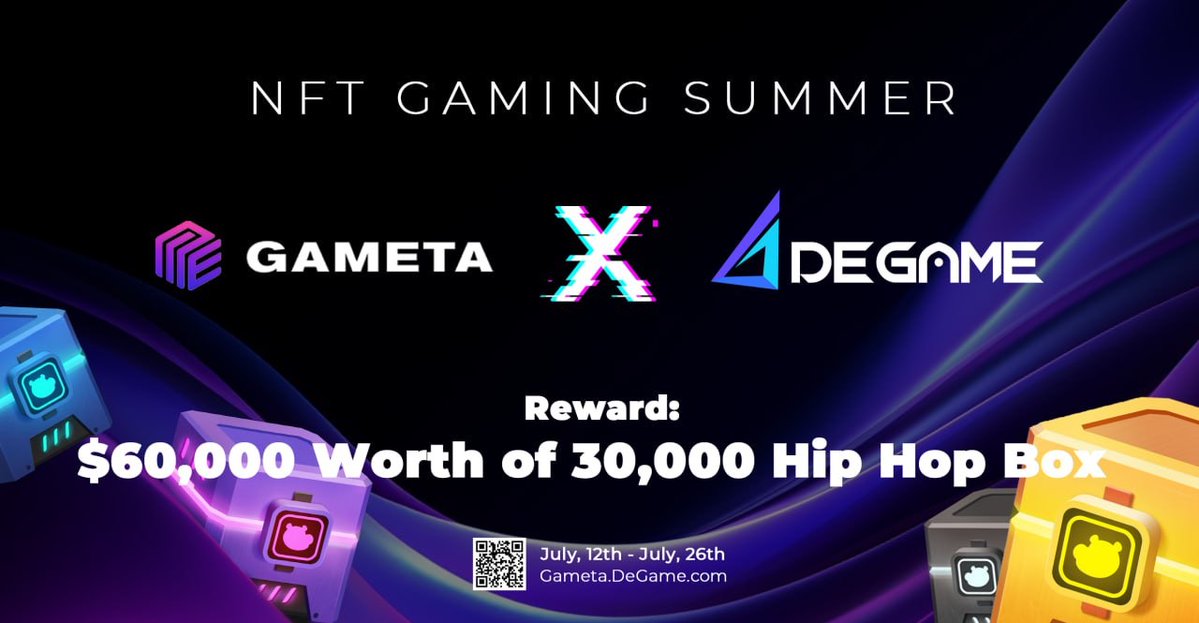 📣<a href="/Gameta_Official/">Gameta</a> X <a href="/degame_l2y/">DeGame</a> invite you to join NFT Gaming Summer Event!
📅: 12/7-26/7 1200UTC
🎁:💰60,000 worth of prizes FSFC 
Scan the QR code or click on the link to enter: rb.gy/abx7l 
👉Event Guide: rb.gy/7cqoz 

PS: win $300,000 worth of prizes