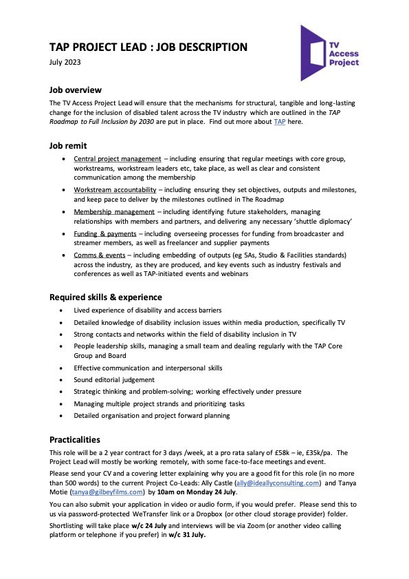 Great opportunity for a Project Lead to join TAP -  An alliance of ten of the UK’s biggest broadcasters and streamers who have pledged to work together in co-creation with disabled-led organisations, disabled creatives and other industry partners to achieve full inclusion by 2030