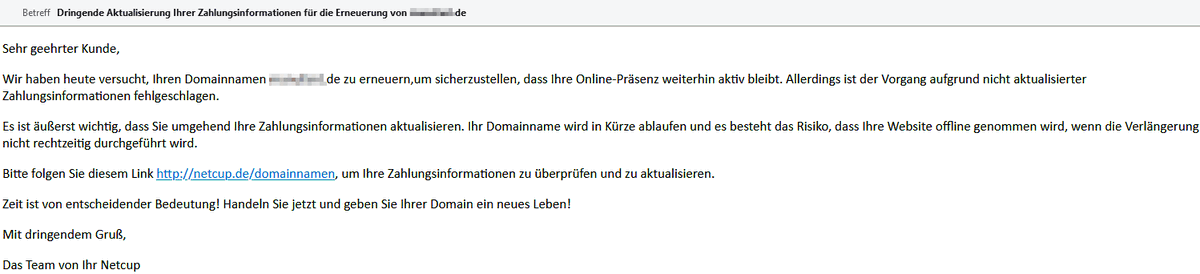 manufant's tweet photo. @netcup Seit gestern wieder vermehrt Phishing, gerade kam wieder eine komplett neue. Empfänger: office@domainname.de  Betreff: "Dringende Aktualisierung Ihrer Zahlungsinformationen für die Erneuerung von ...." https://t.co/LvGLFucsRi