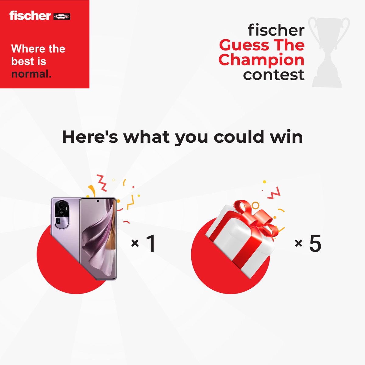 Here's what you could win by entering the fischer "Guess The Champion" contest. Checkout our last three posts over this week, comment the right answer and stand a chance to win a mobile phone and exclusive fischer gift hampers. 

Start commenting now!

#fischer #guessthechampion