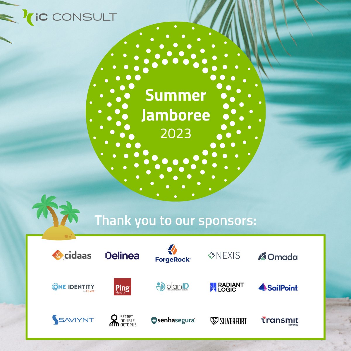 ☀️🌴 This Friday we're finally able to host our summer jamboree again. Thank you to our valued partners cidaas, Delinea, ForgeRock, Nexis, Omada, OneIdentity, Ping Identity, PlainID, RadiantLogic, SailPoint, Saviynt, SecretDoubleOctopus, Senhasegura, Silverfort, and Transmit.